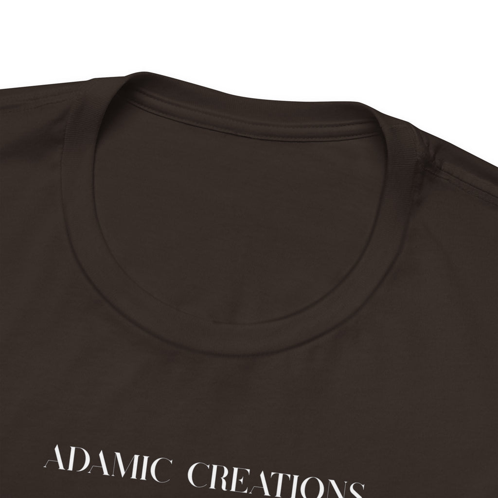 Inspirational, Created by a Creator to Create, Adamic Creations tee