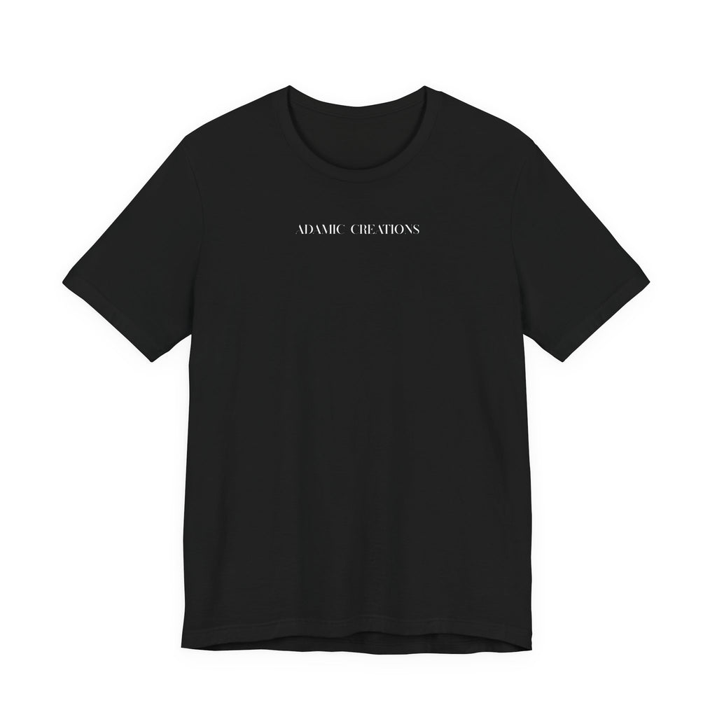 Inspirational, Created by a Creator to Create, Adamic Creations tee