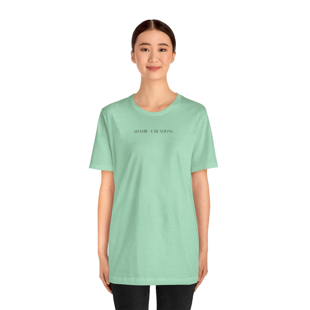 Inspirational, Created by a Creator to Create, Adamic Creations tee