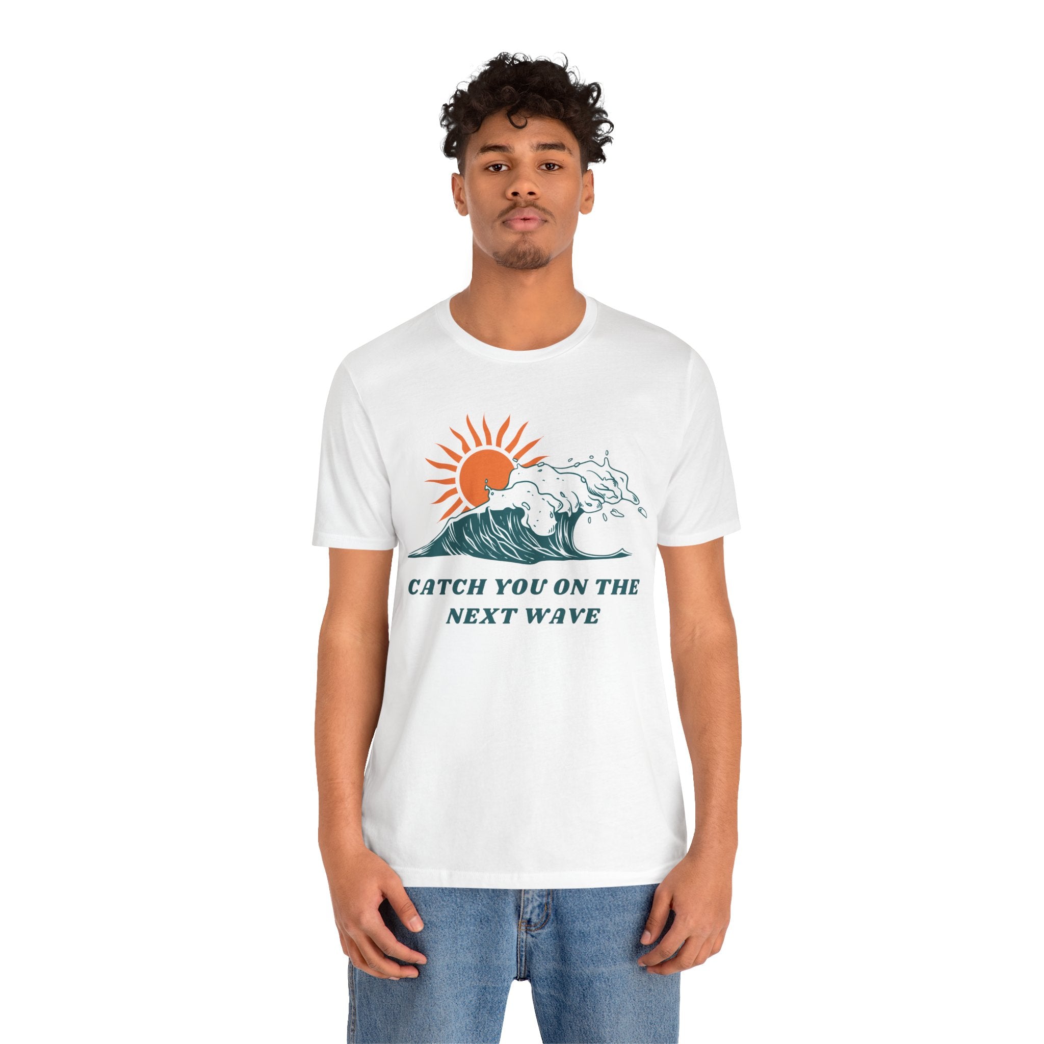 Catch You on the Next Wave Unisex Tee