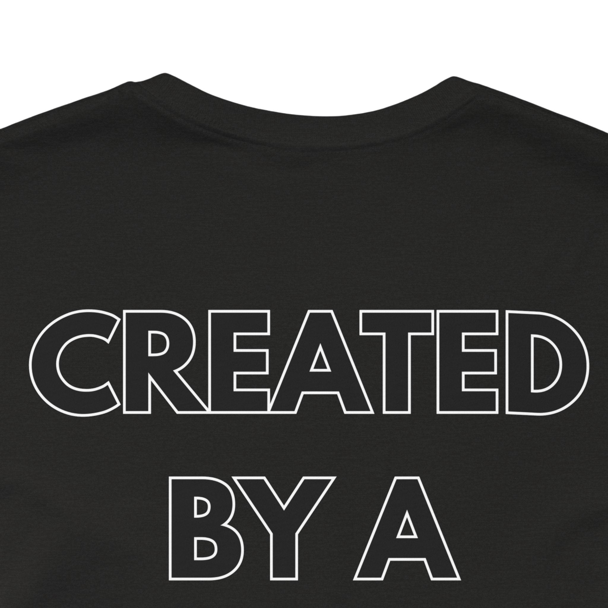 Inspirational, Created by a Creator to Create, Adamic Creations tee