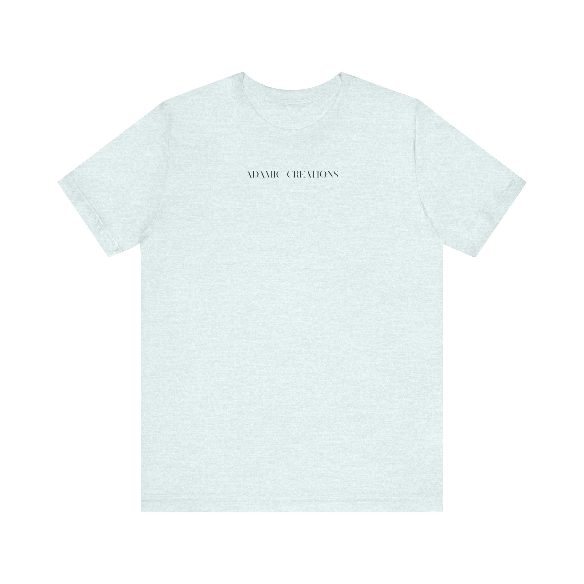 Inspirational, Created by a Creator to Create, Adamic Creations tee