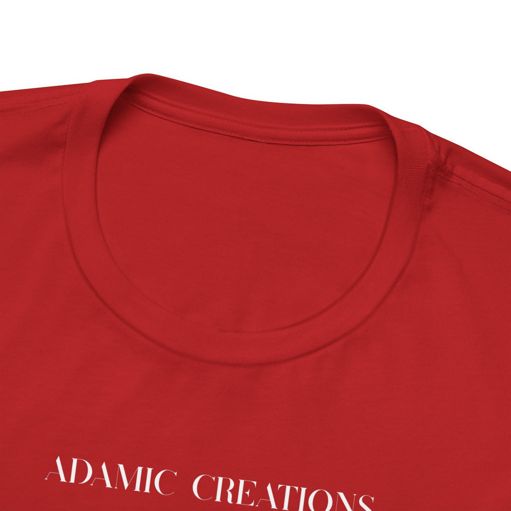Inspirational, Created by a Creator to Create, Adamic Creations tee