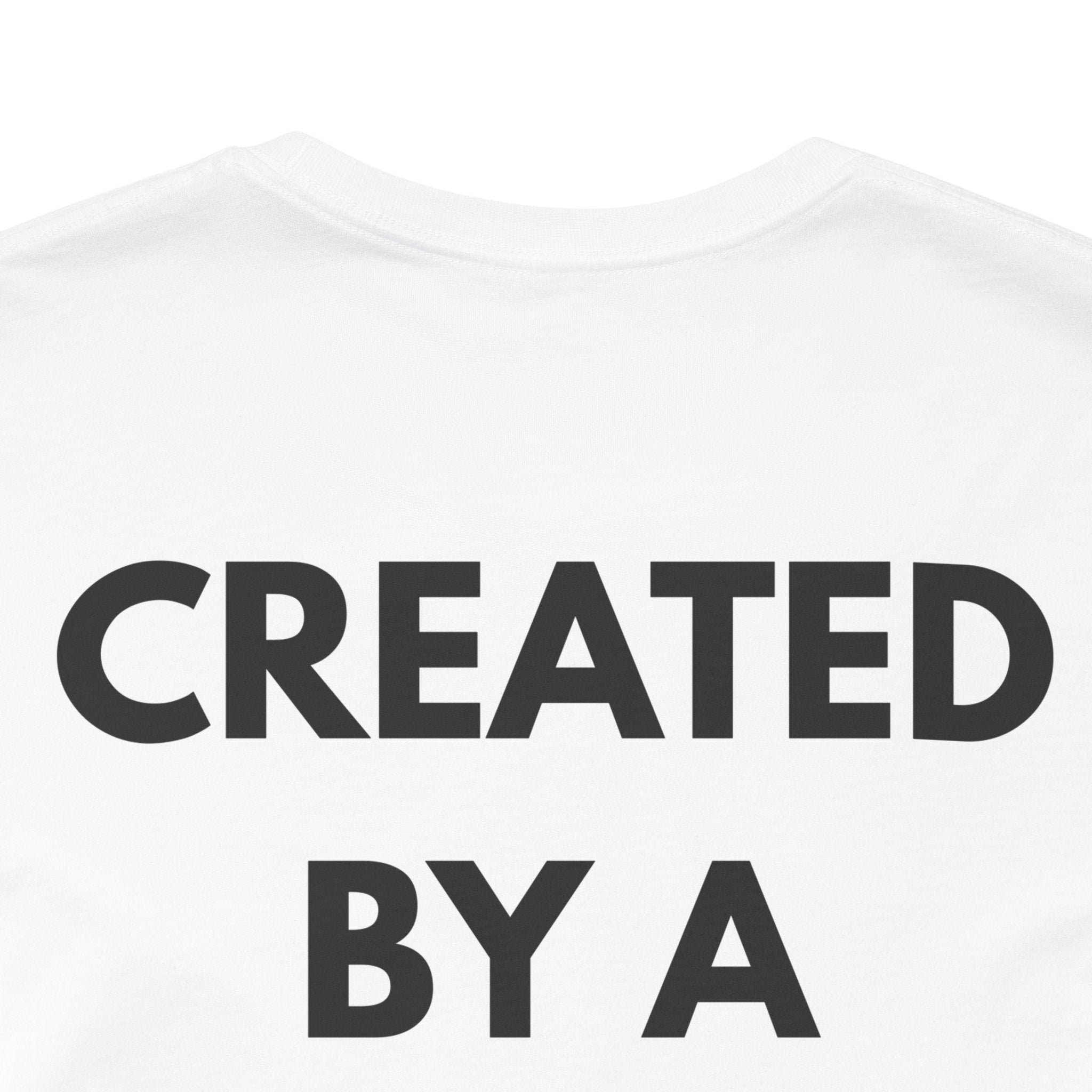Inspirational, Created by a Creator to Create, Adamic Creations tee