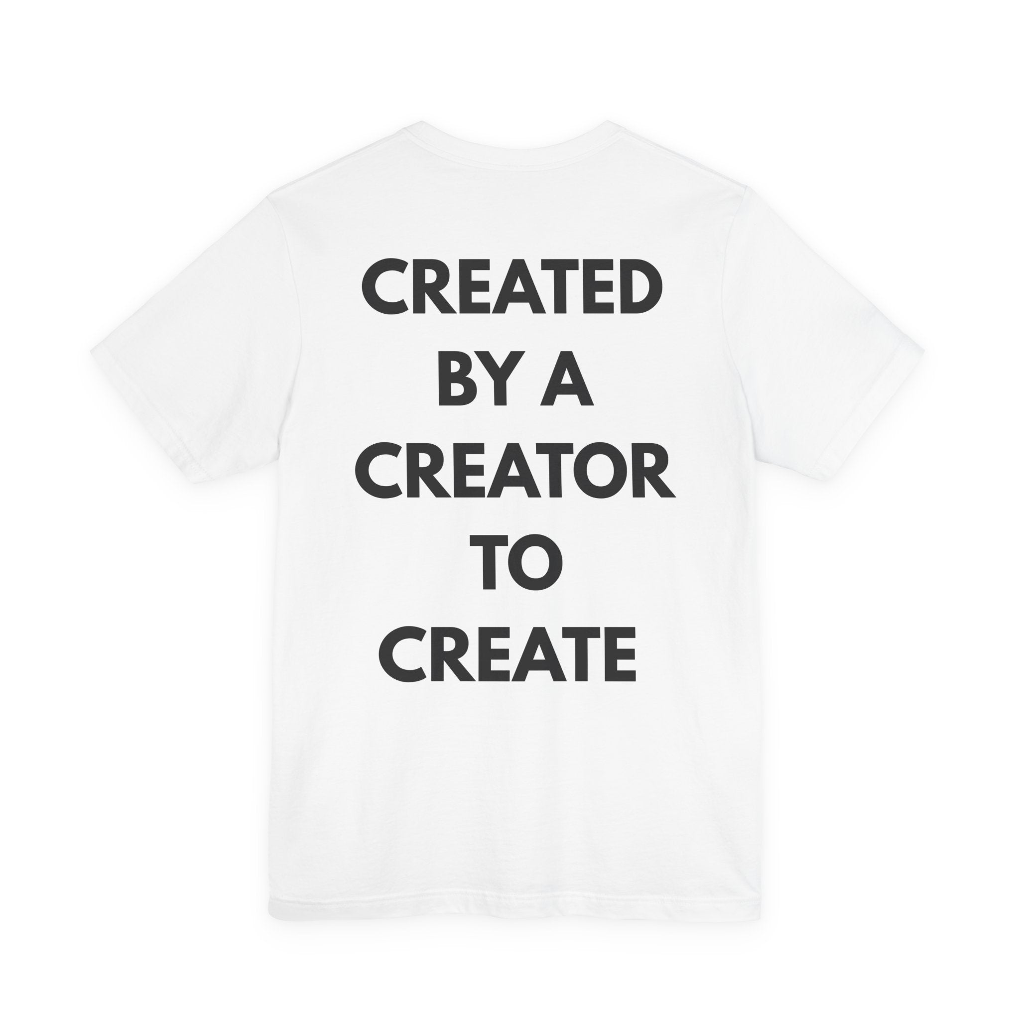 Inspirational, Created by a Creator to Create, Adamic Creations tee