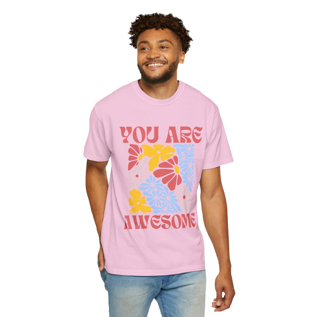 Adamic Creations- You Are Awesome Flower T-Shirt