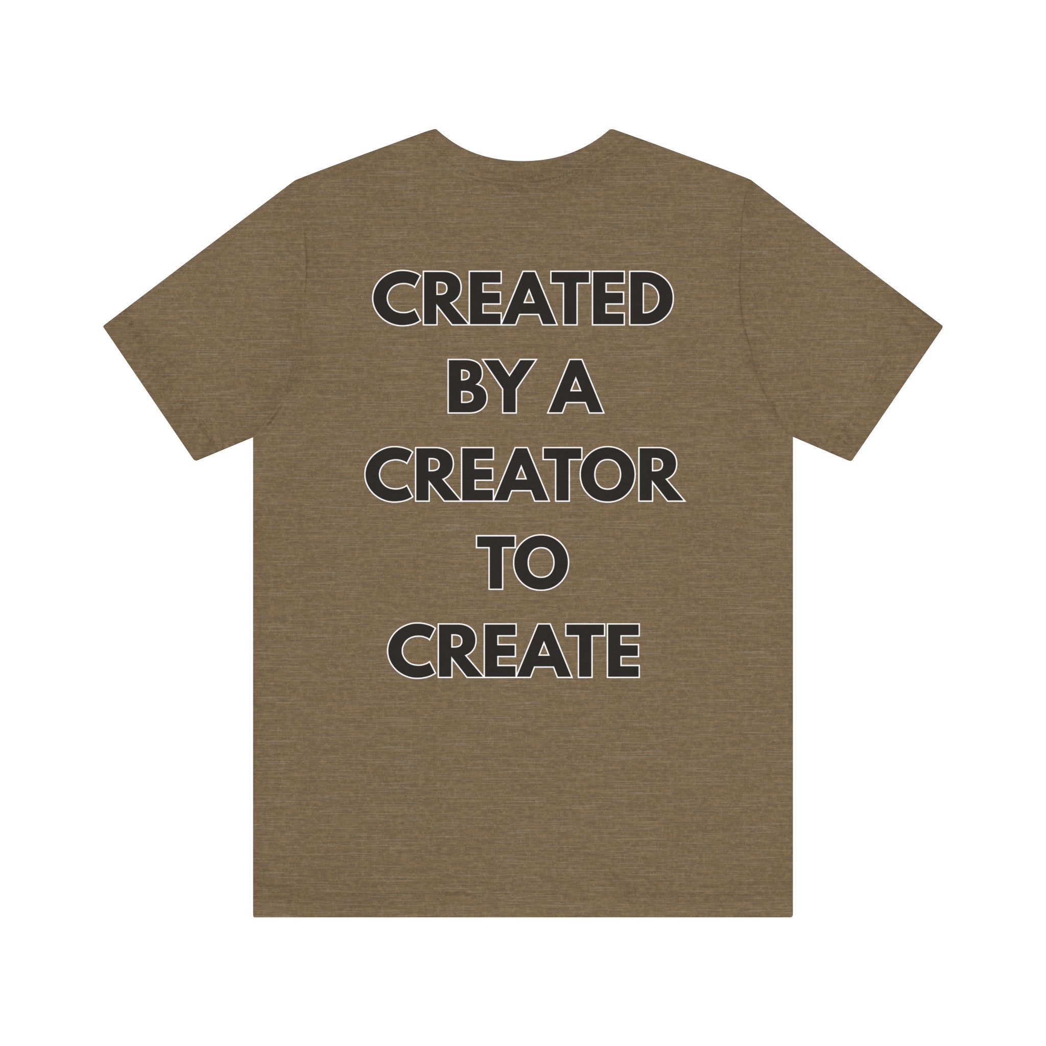 Inspirational, Created by a Creator to Create, Adamic Creations tee