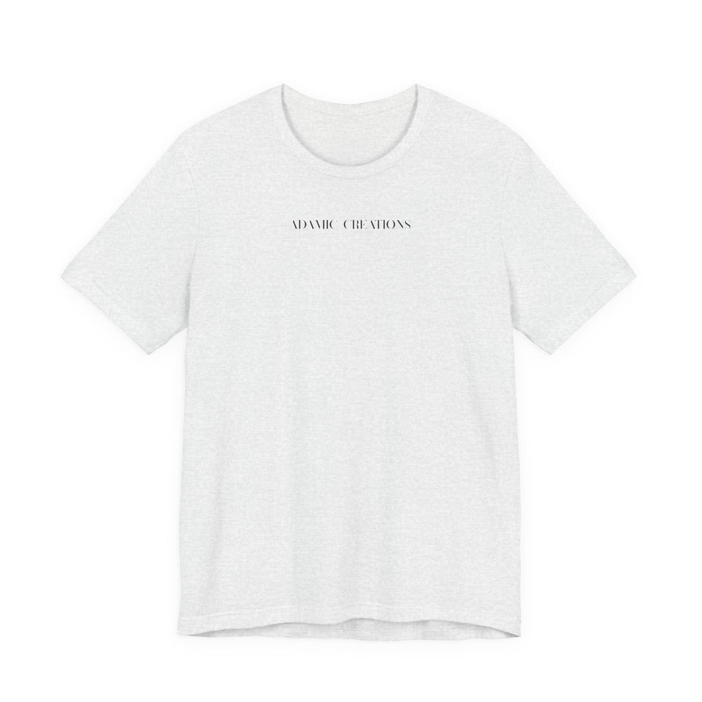 Inspirational, Created by a Creator to Create, Adamic Creations tee