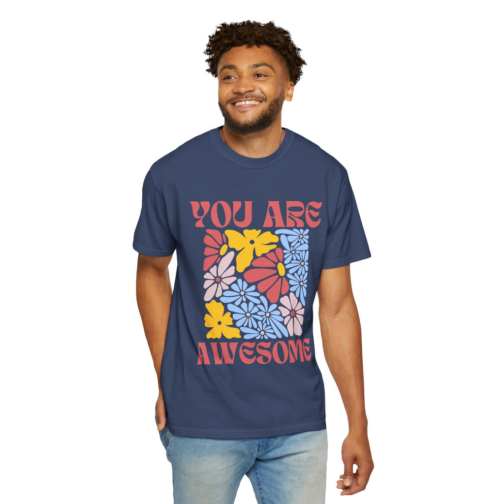 Adamic Creations- You Are Awesome Flower T-Shirt