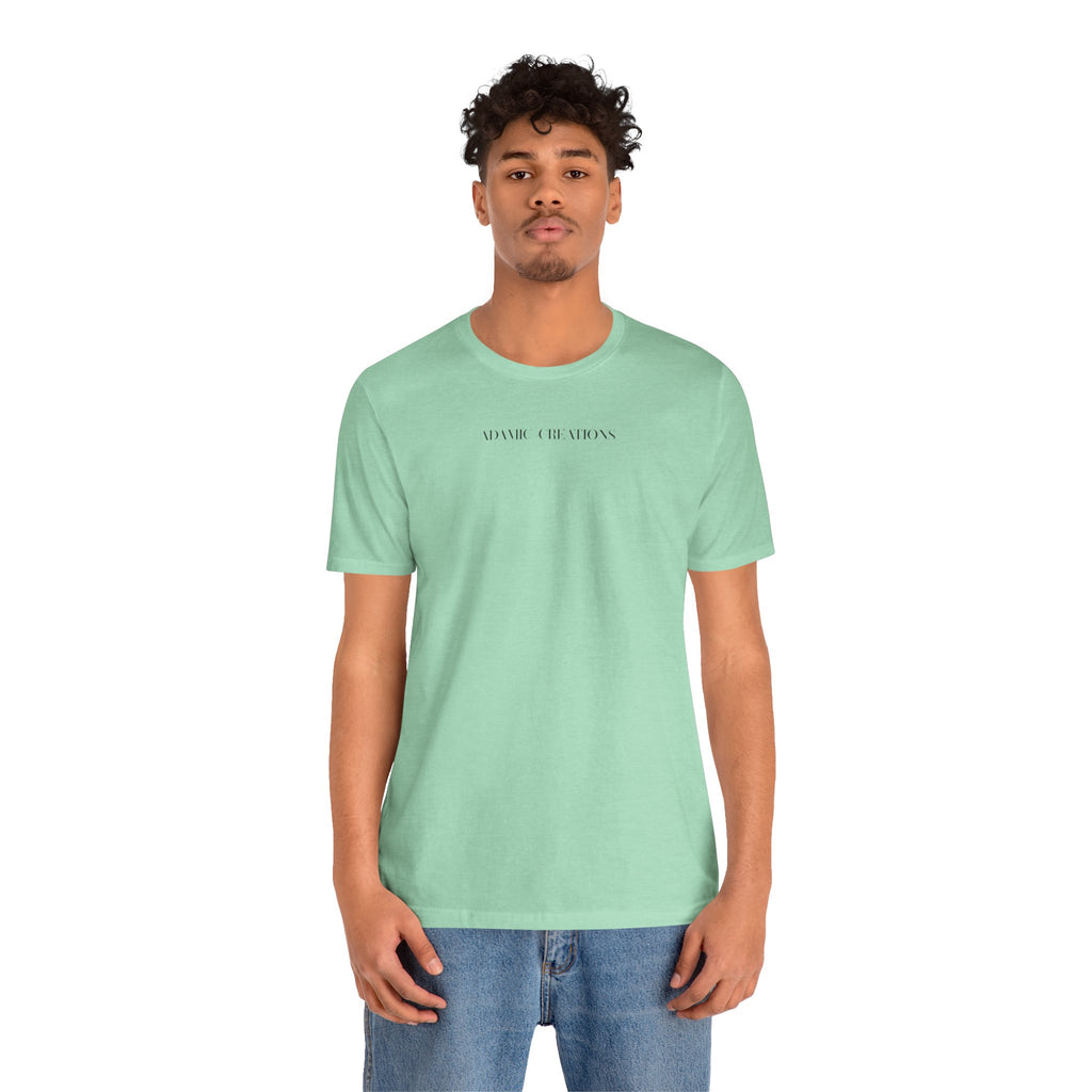 Inspirational, Created by a Creator to Create, Adamic Creations tee