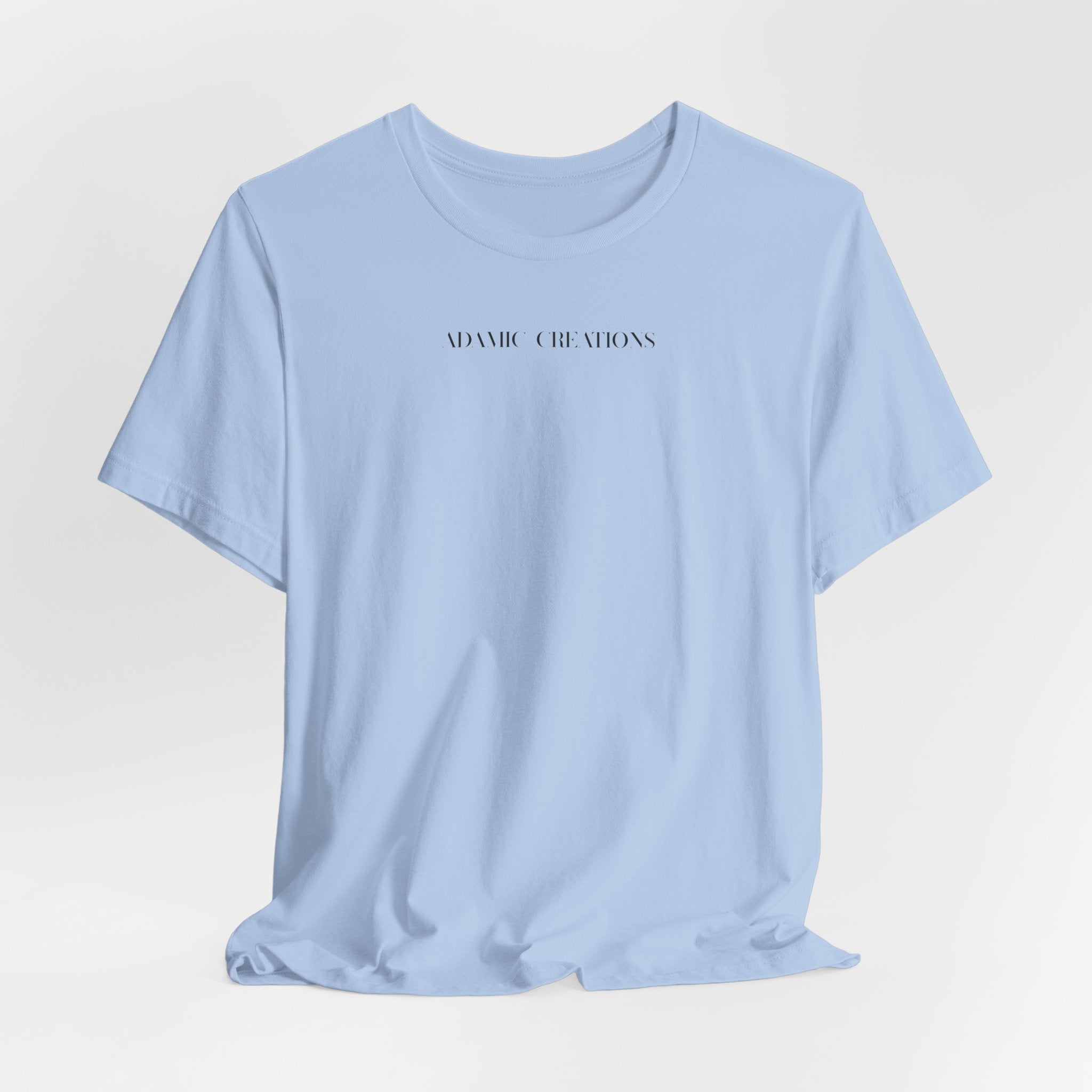 Inspirational, Created by a Creator to Create, Adamic Creations tee