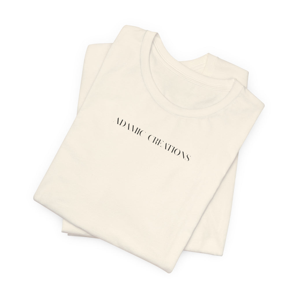 Inspirational, Created by a Creator to Create, Adamic Creations tee