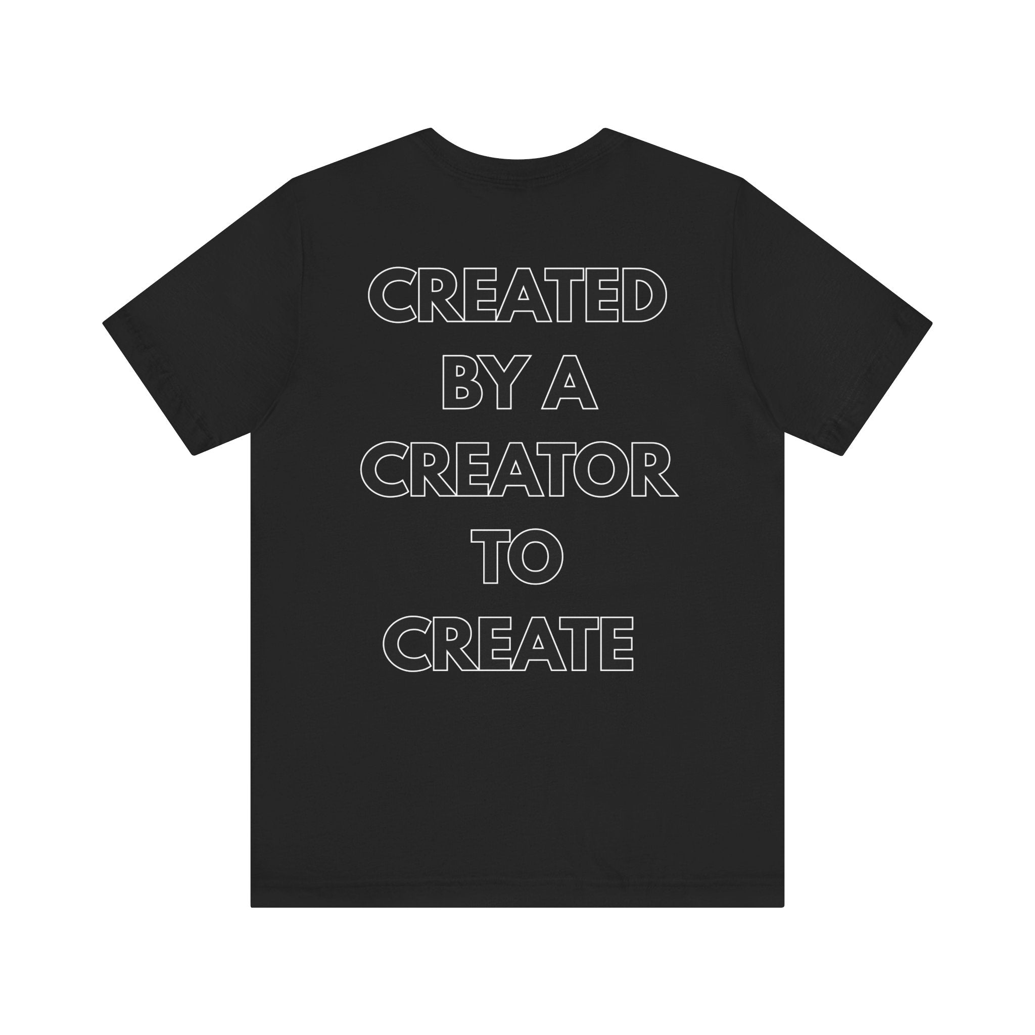 Inspirational, Created by a Creator to Create, Adamic Creations tee