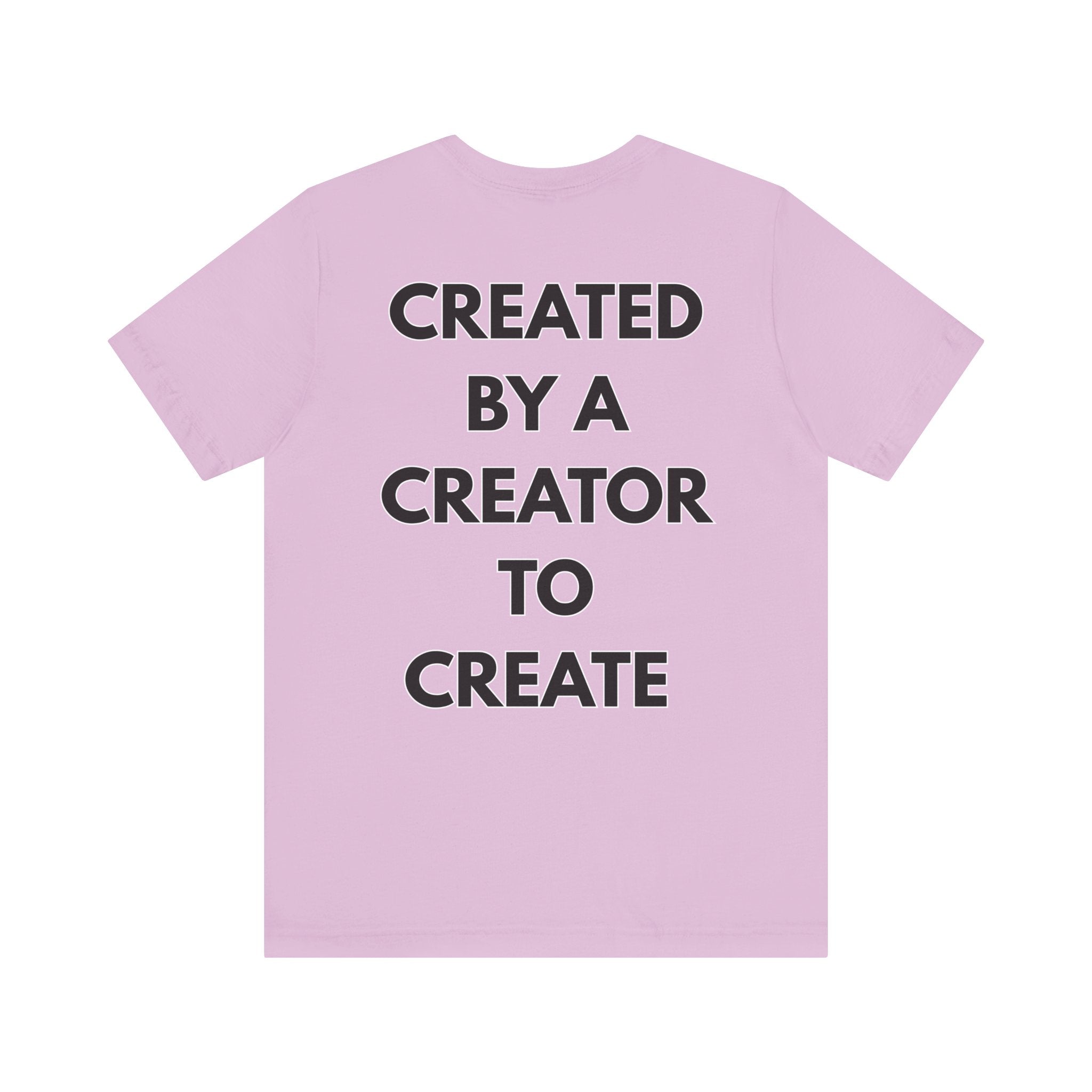 Inspirational, Created by a Creator to Create, Adamic Creations tee