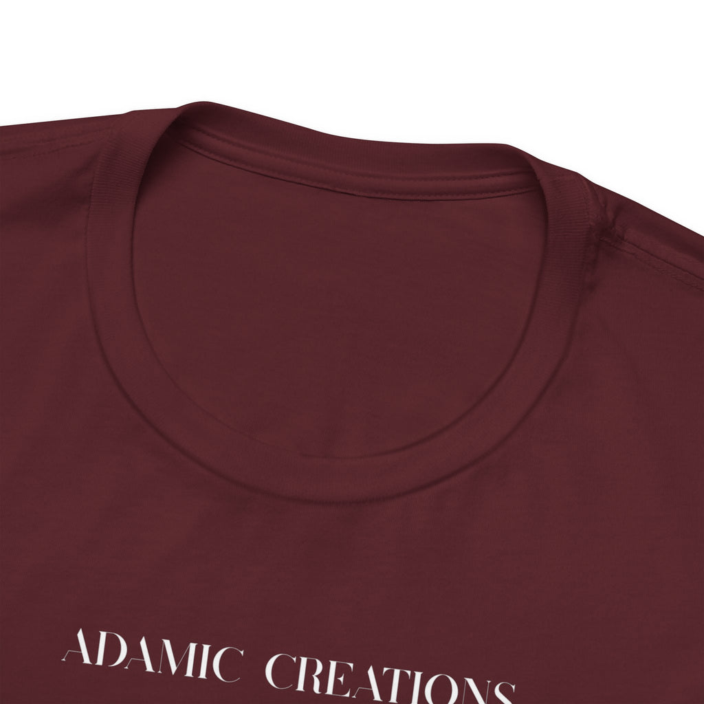 Inspirational, Created by a Creator to Create, Adamic Creations tee