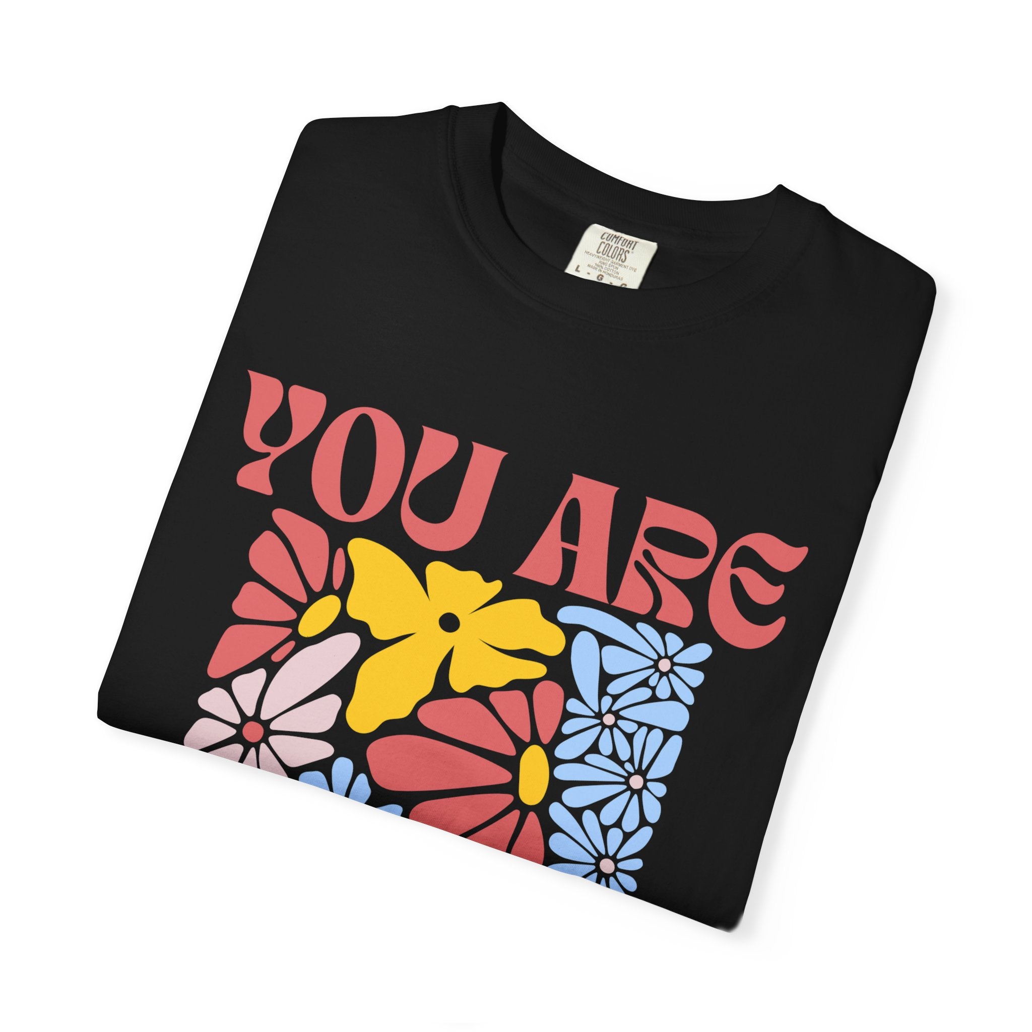 Adamic Creations- You Are Awesome Flower T-Shirt