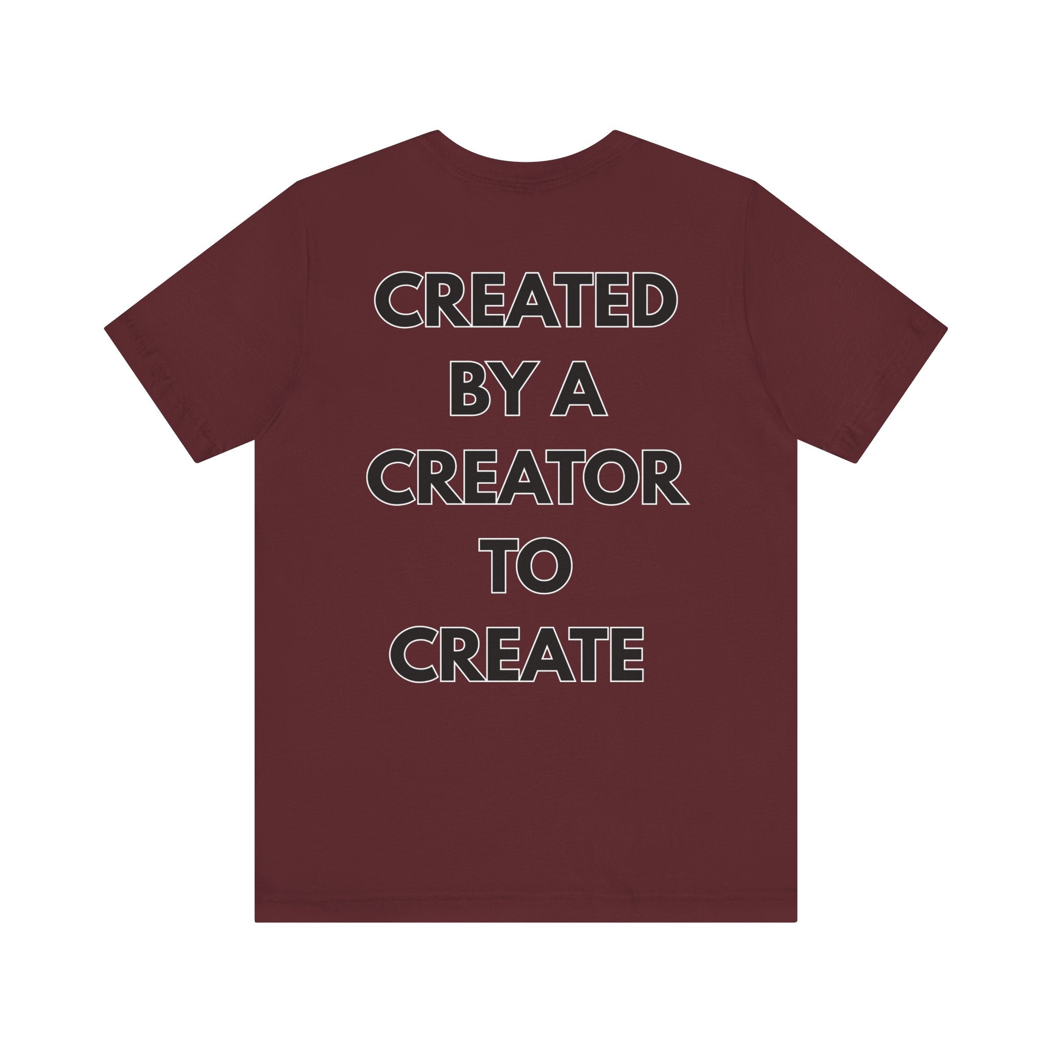 Inspirational, Created by a Creator to Create, Adamic Creations tee
