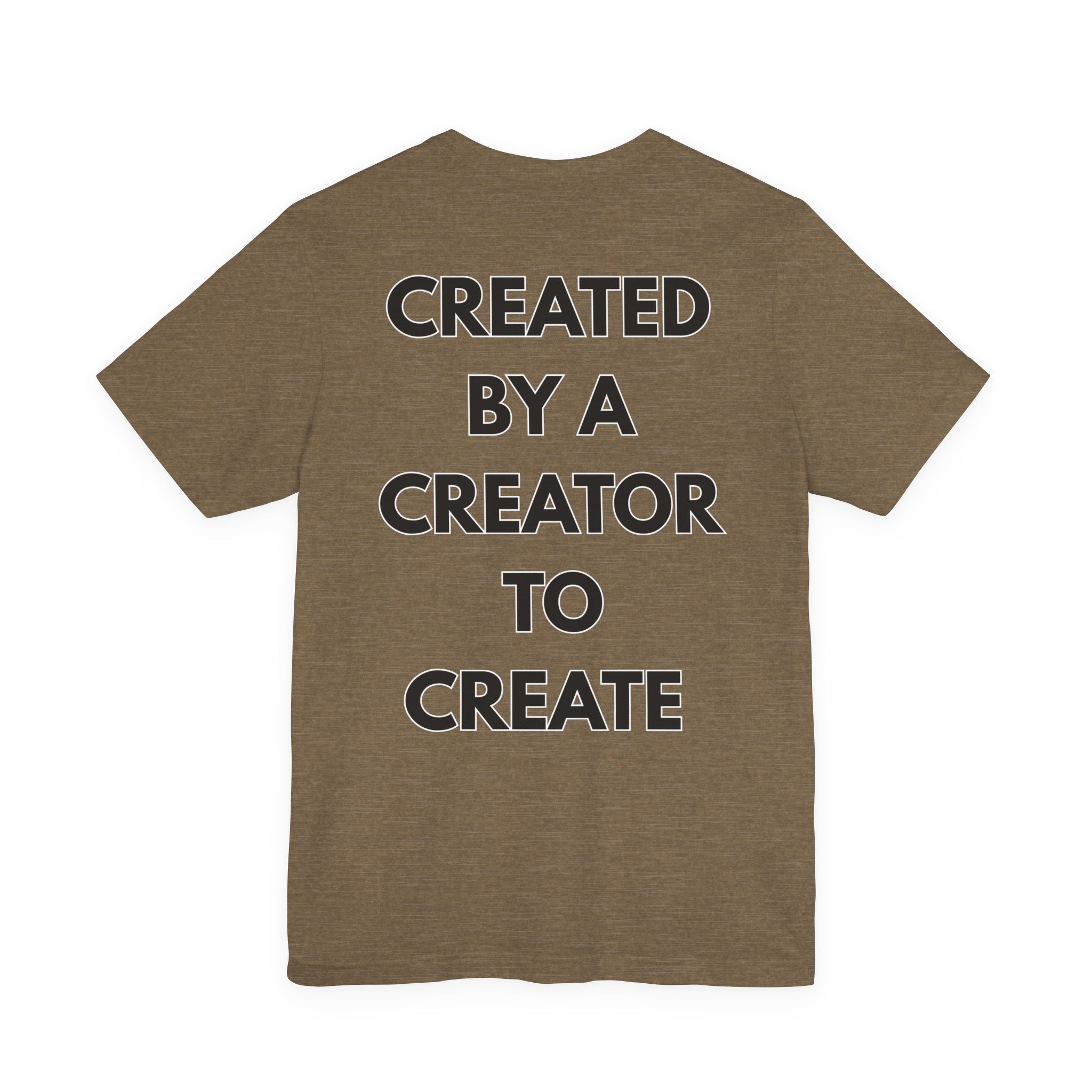 Inspirational, Created by a Creator to Create, Adamic Creations tee