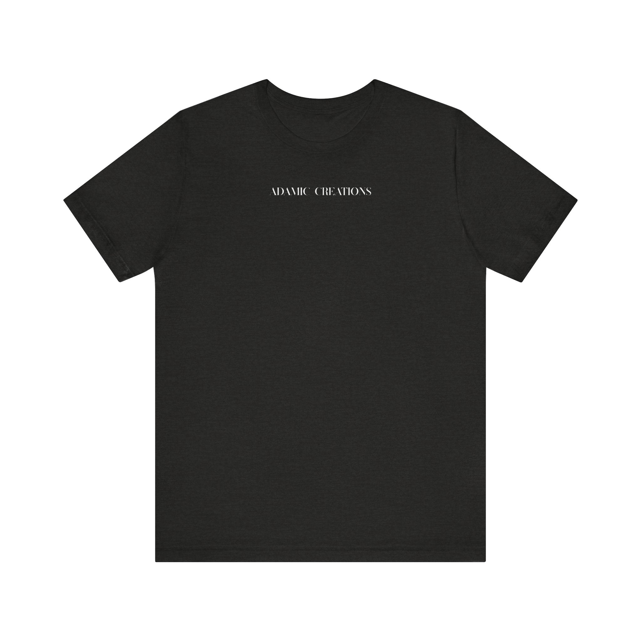 Inspirational, Created by a Creator to Create, Adamic Creations tee