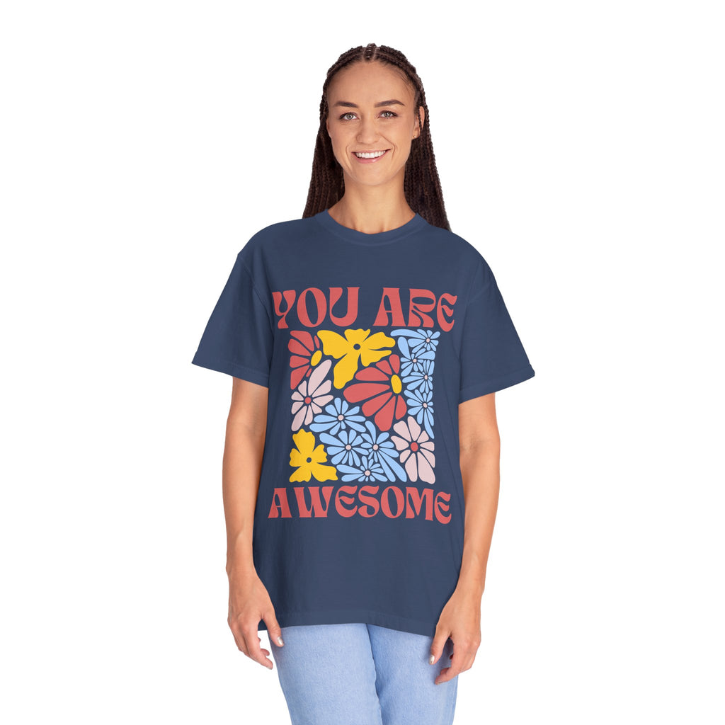 Adamic Creations- You Are Awesome Flower T-Shirt