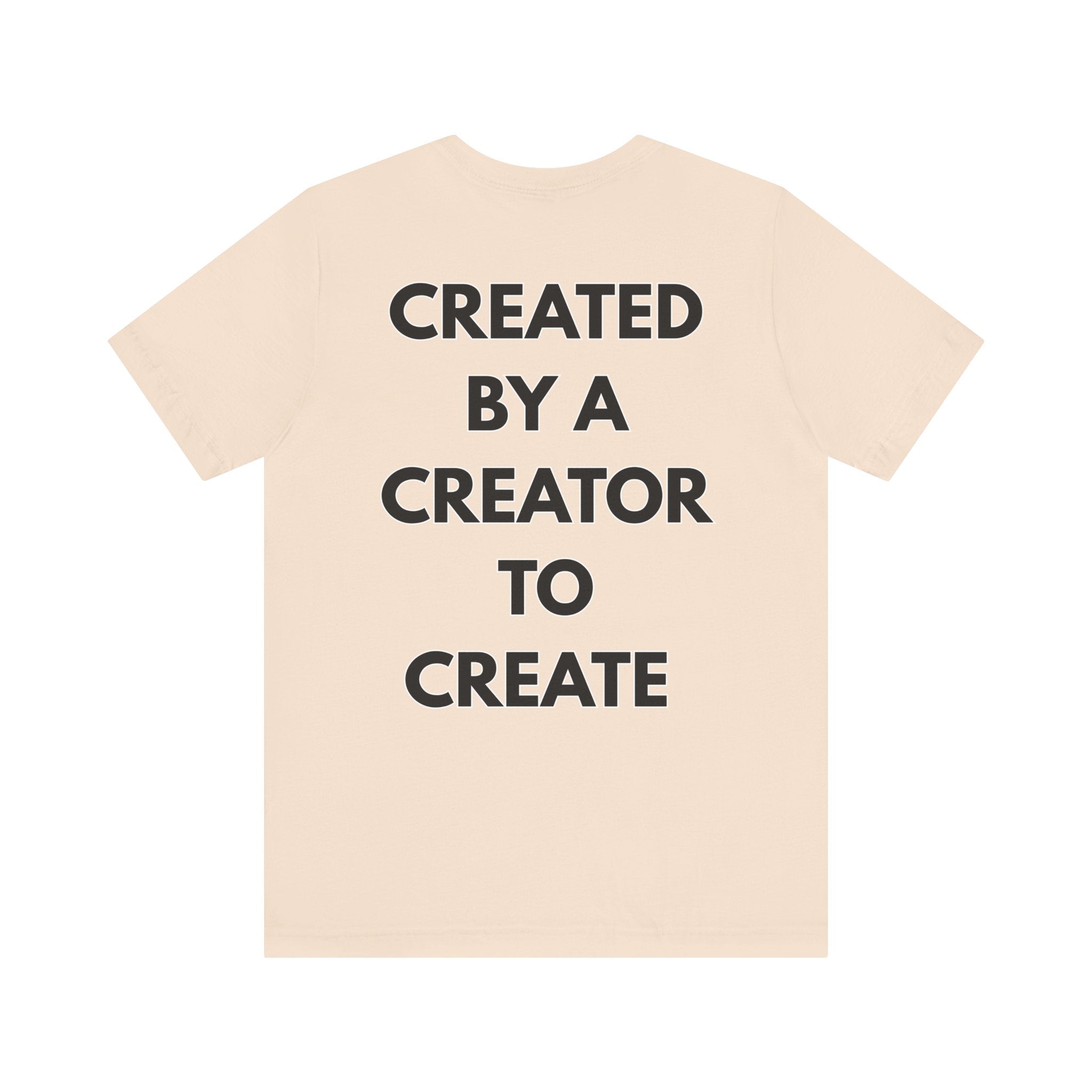 Inspirational, Created by a Creator to Create, Adamic Creations tee