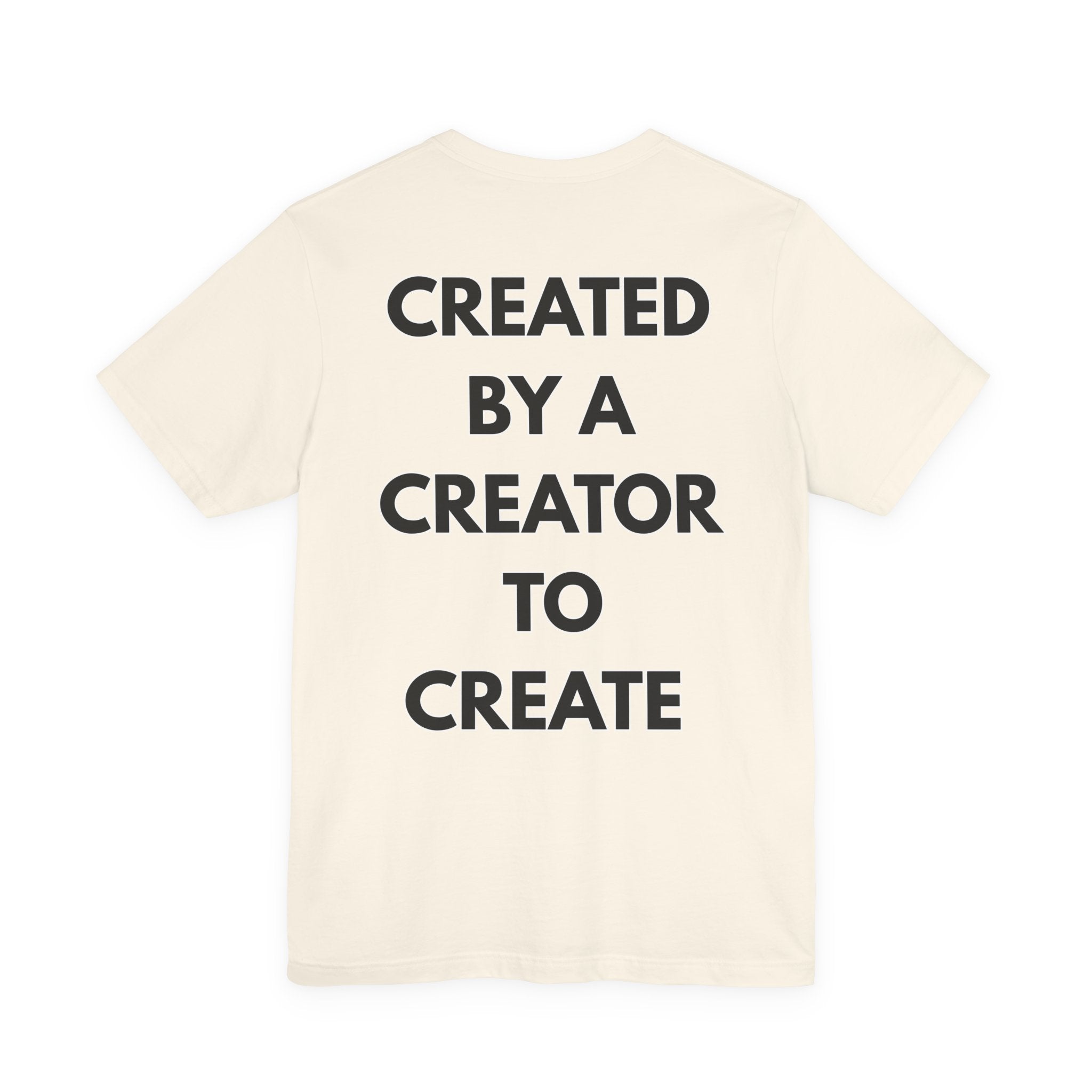Inspirational, Created by a Creator to Create, Adamic Creations tee