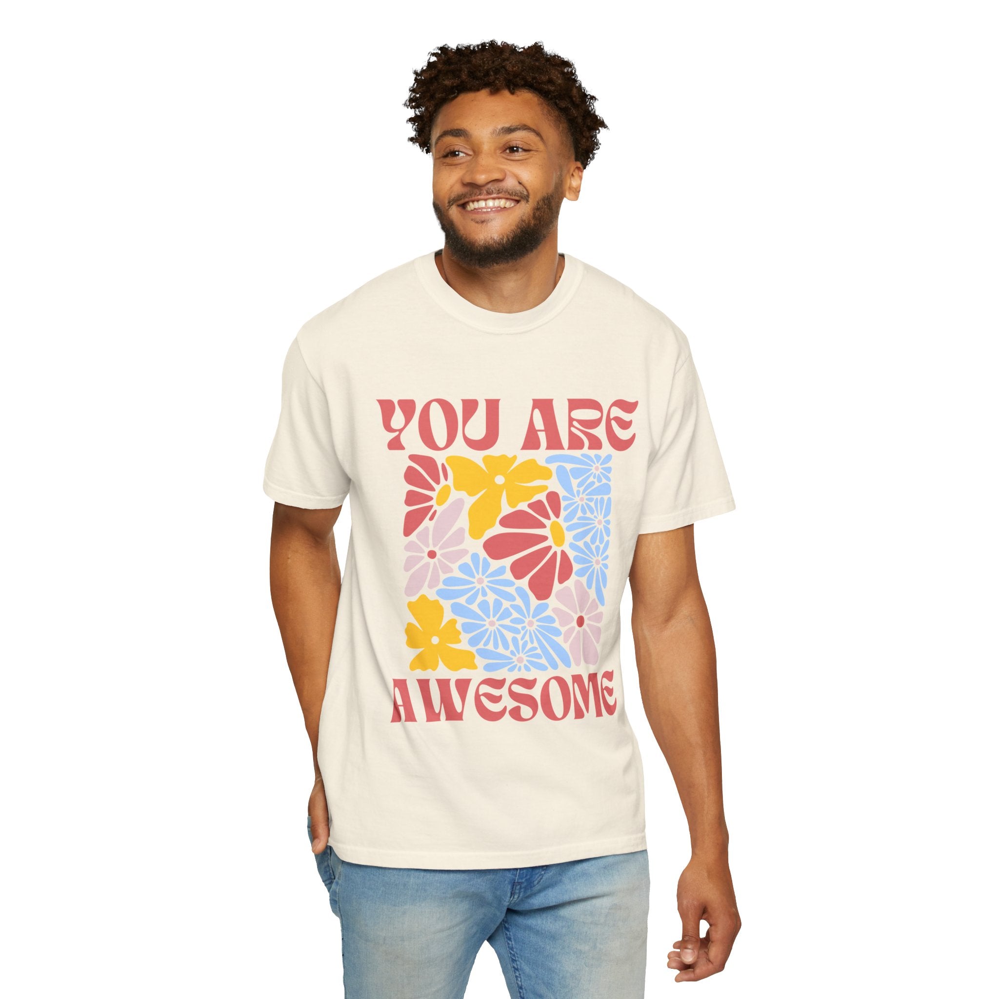 Adamic Creations- You Are Awesome Flower T-Shirt