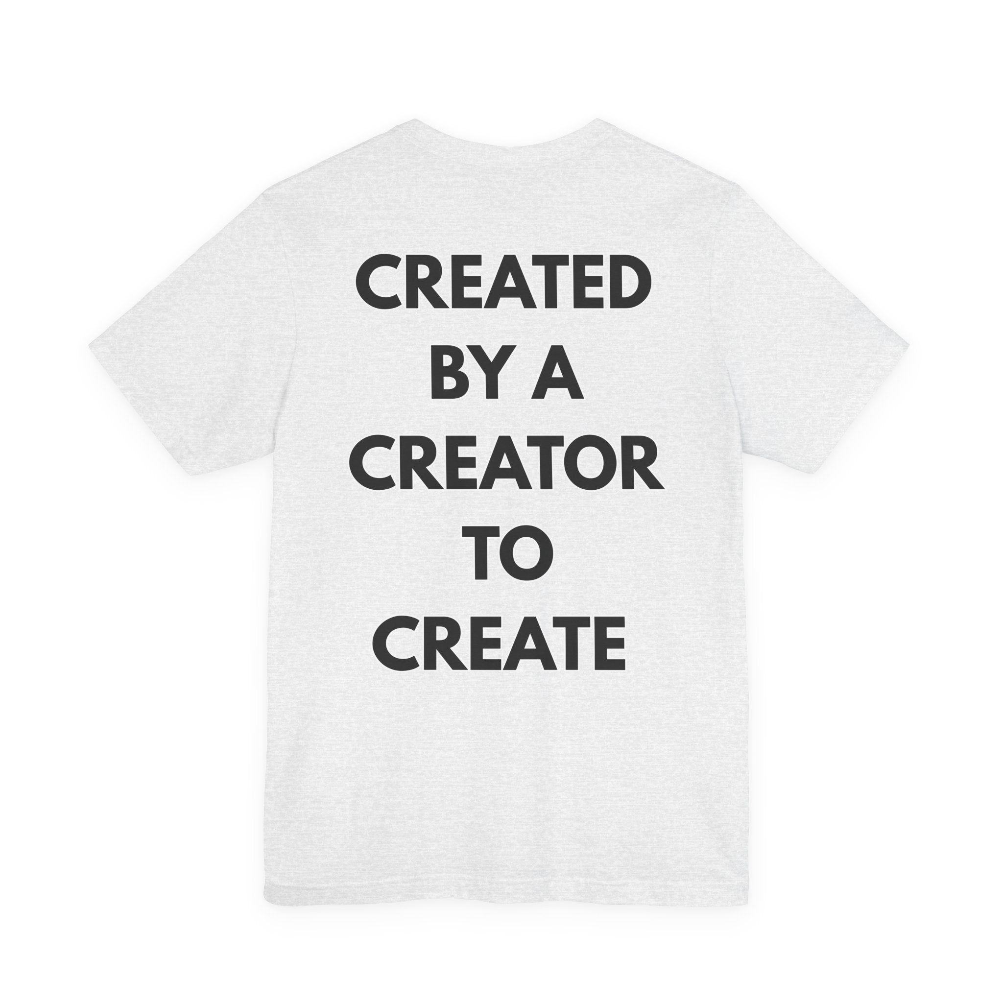 Inspirational, Created by a Creator to Create, Adamic Creations tee