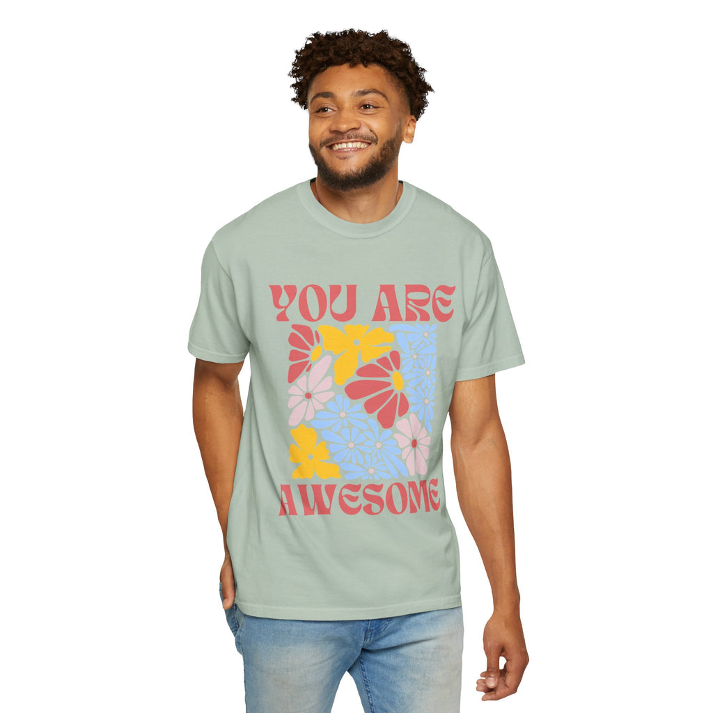 Adamic Creations- You Are Awesome Flower T-Shirt