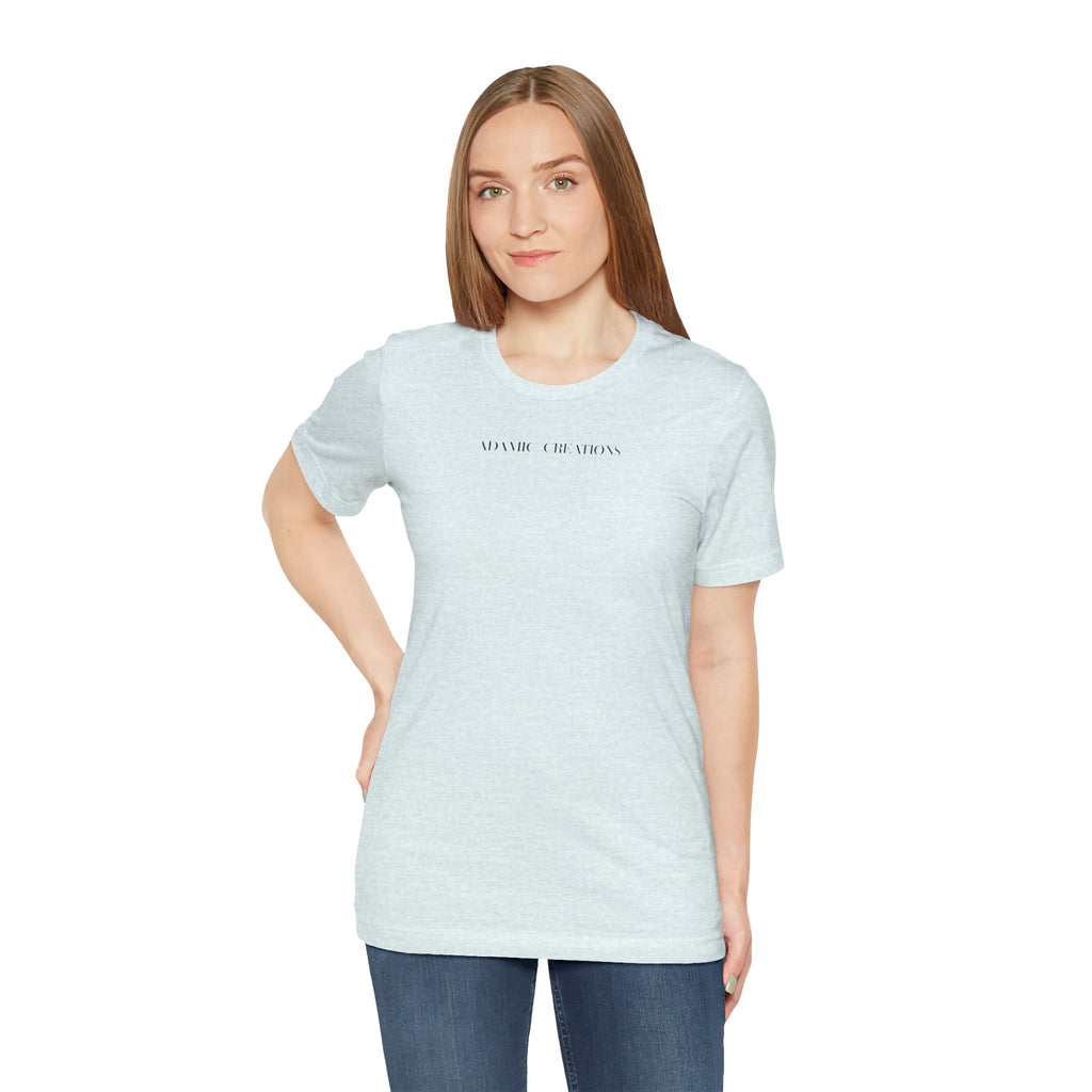 Inspirational, Created by a Creator to Create, Adamic Creations tee