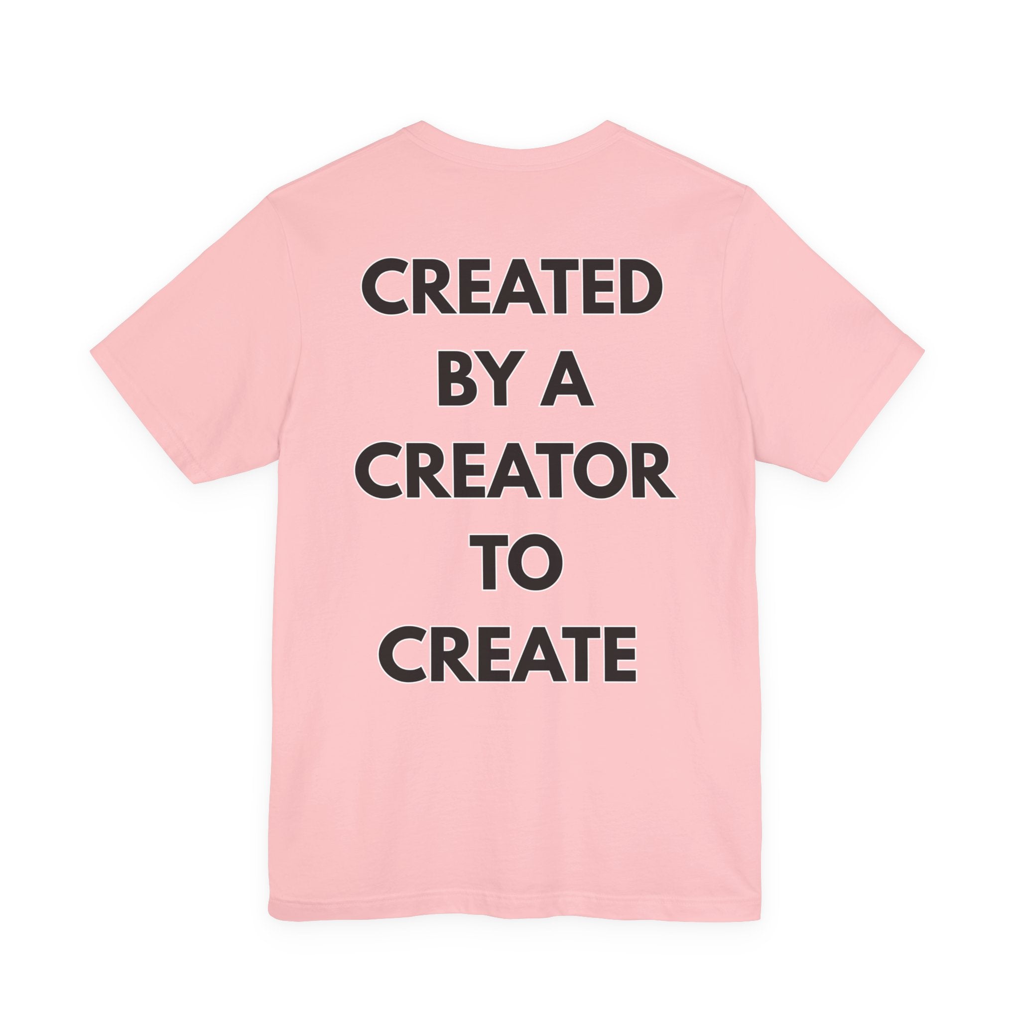 Inspirational, Created by a Creator to Create, Adamic Creations tee