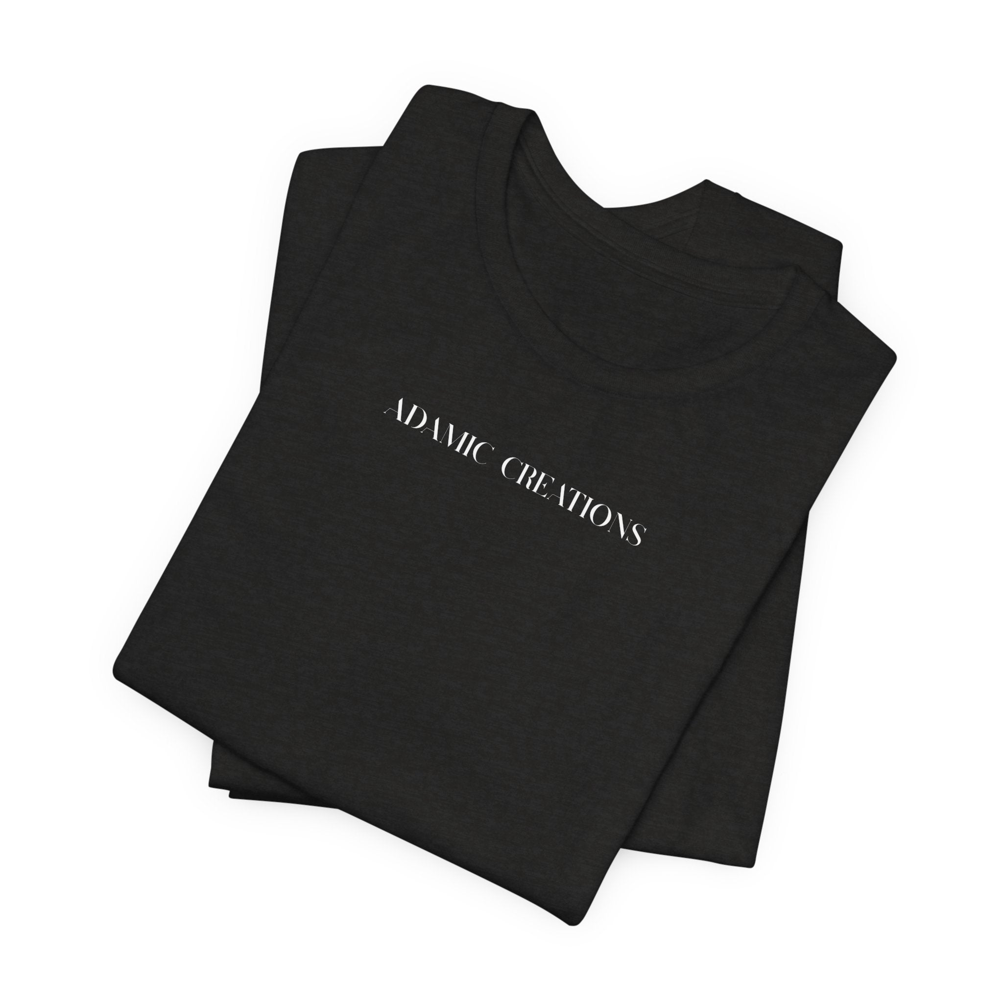 Inspirational, Created by a Creator to Create, Adamic Creations tee
