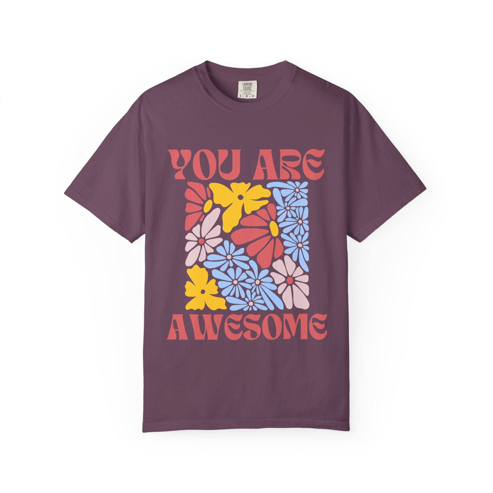 Adamic Creations- You Are Awesome Flower T-Shirt