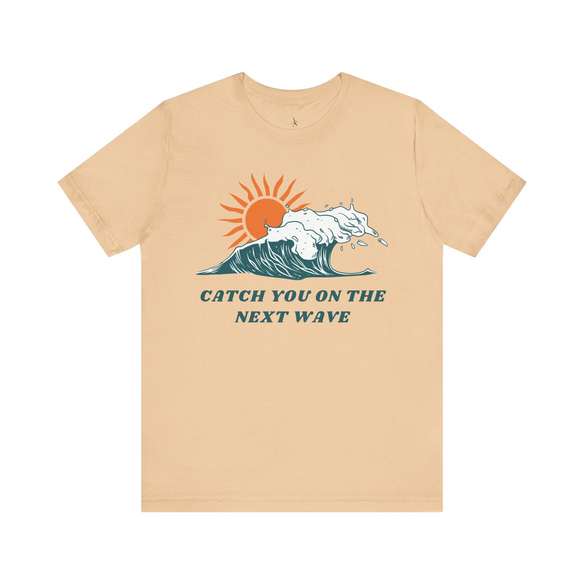 Catch You on the Next Wave Unisex Tee