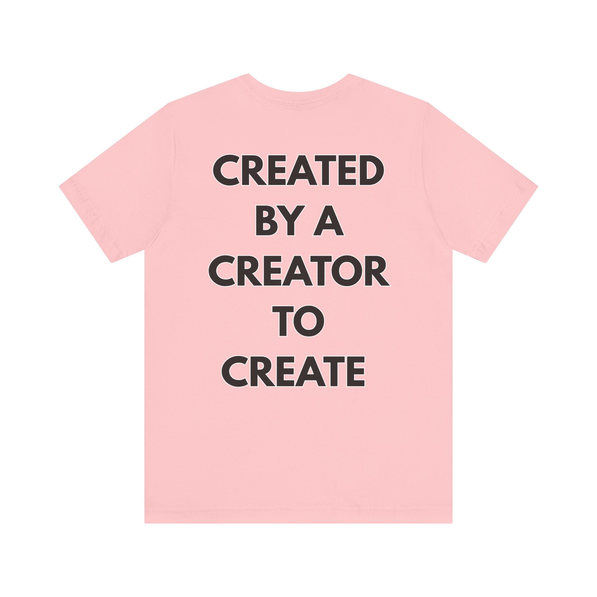 Inspirational, Created by a Creator to Create, Adamic Creations tee