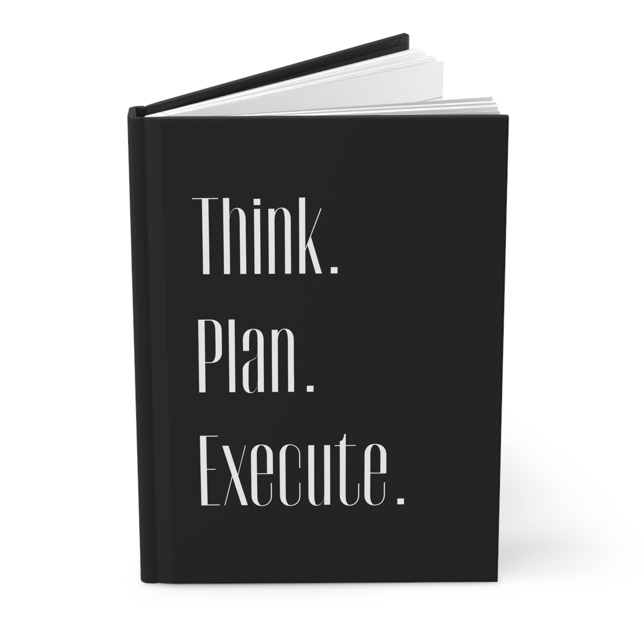 Elegant Hardcover Journal - Think, Plan, Execute | Perfect for Entrepreneurs, Students, Goal Setting, Gifts, Motivation