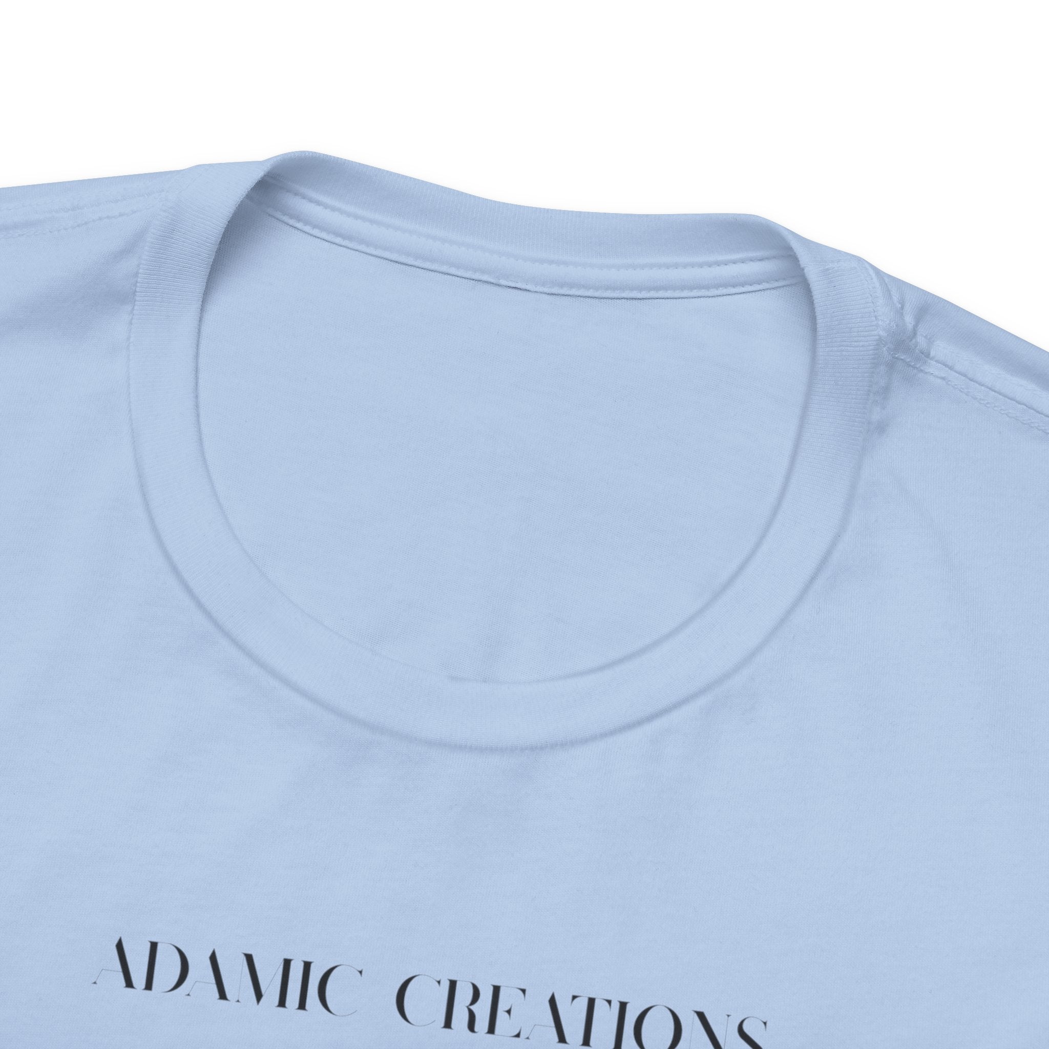 Inspirational, Created by a Creator to Create, Adamic Creations tee