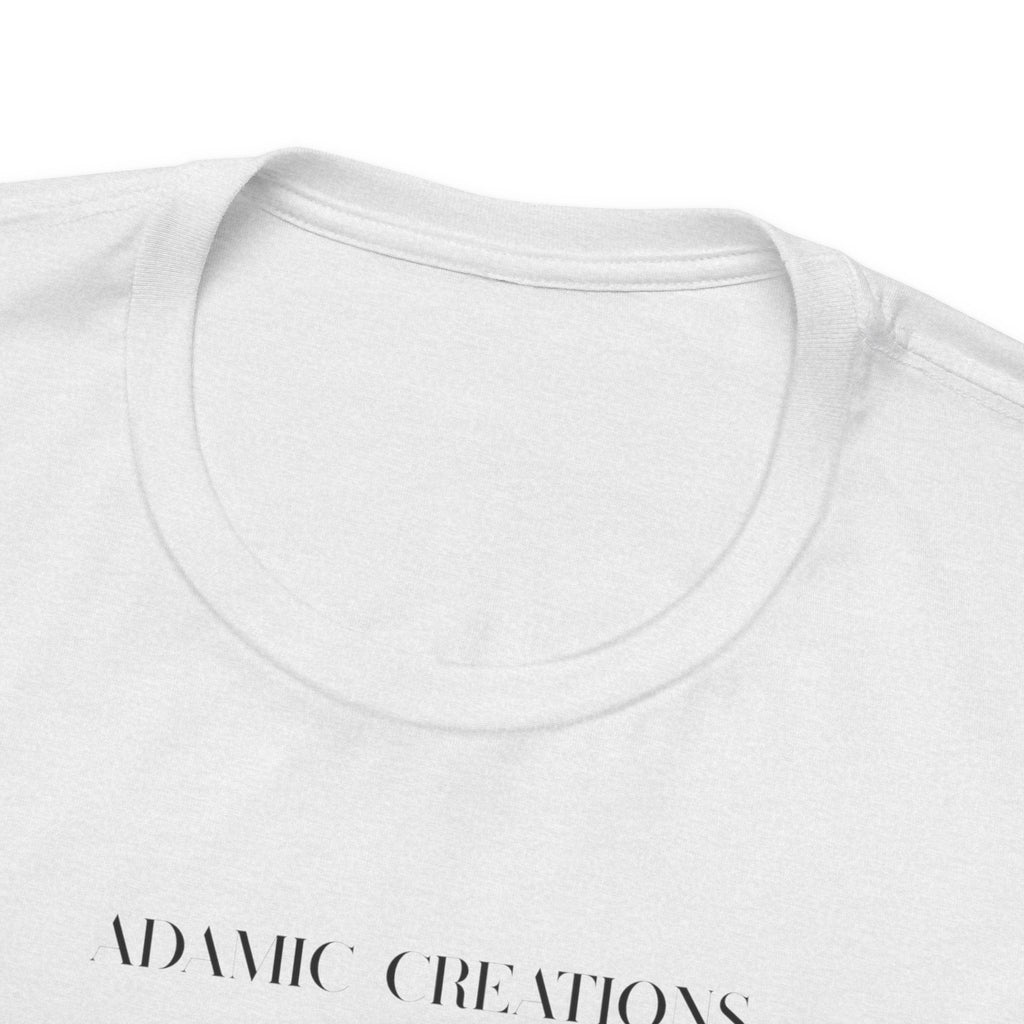 Inspirational, Created by a Creator to Create, Adamic Creations tee