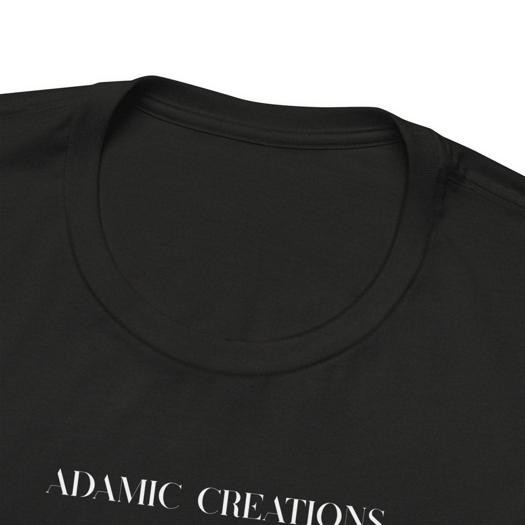 Inspirational, Created by a Creator to Create, Adamic Creations tee