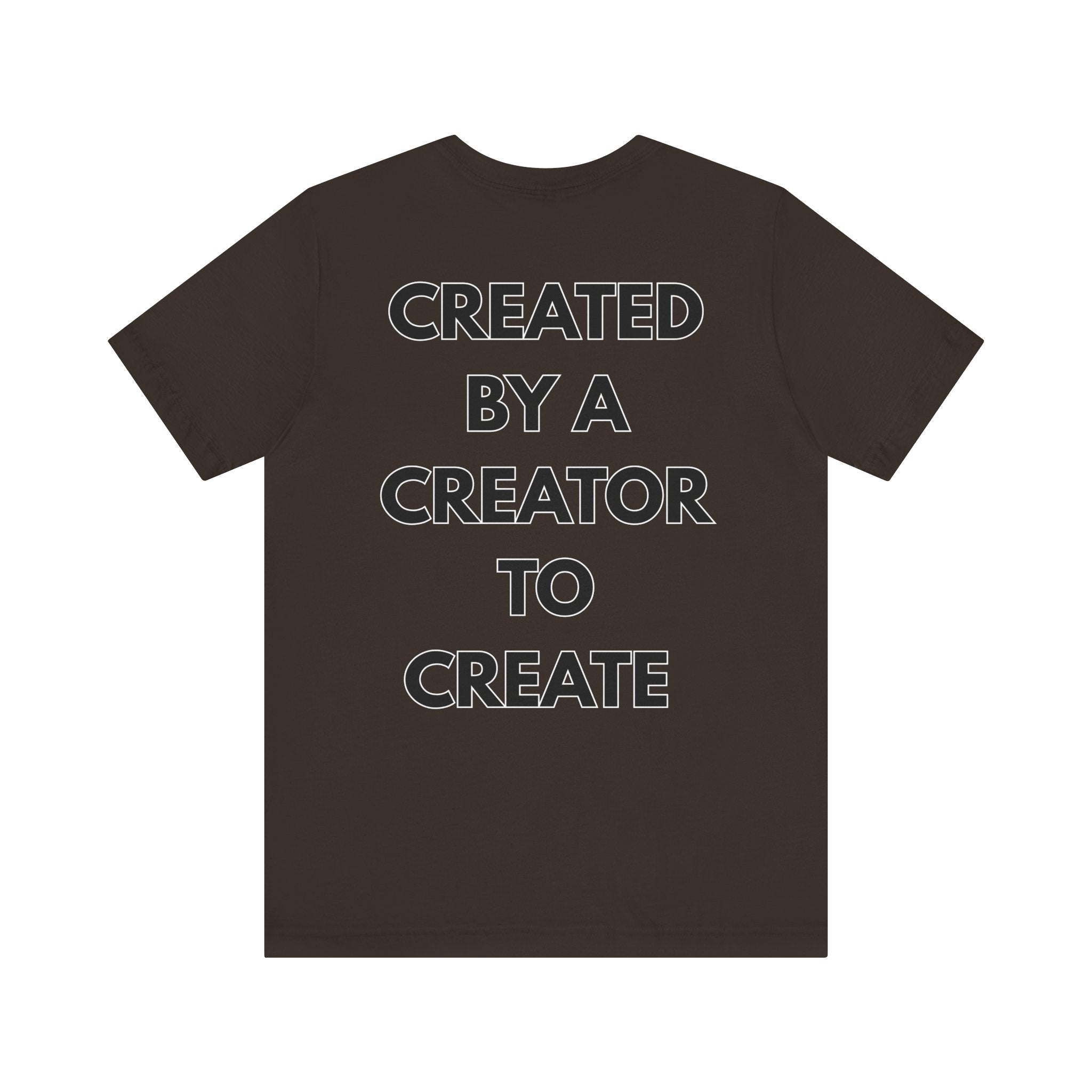Inspirational, Created by a Creator to Create, Adamic Creations tee