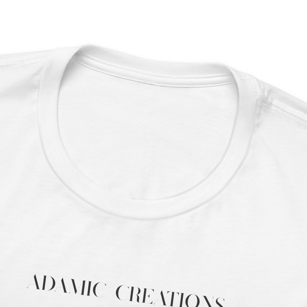 Inspirational, Created by a Creator to Create, Adamic Creations tee