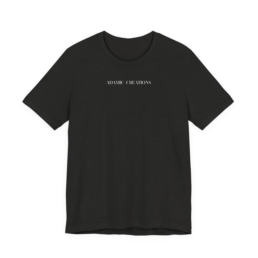 Inspirational, Created by a Creator to Create, Adamic Creations tee